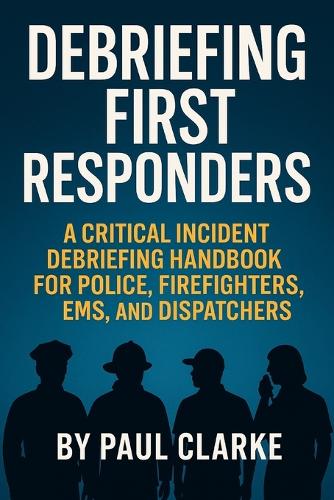 Debriefing First Responders