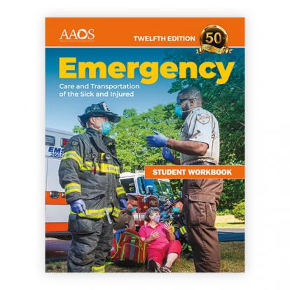 Emergency Care and Transportation of the Sick and Injured Student Workbook, 12/e