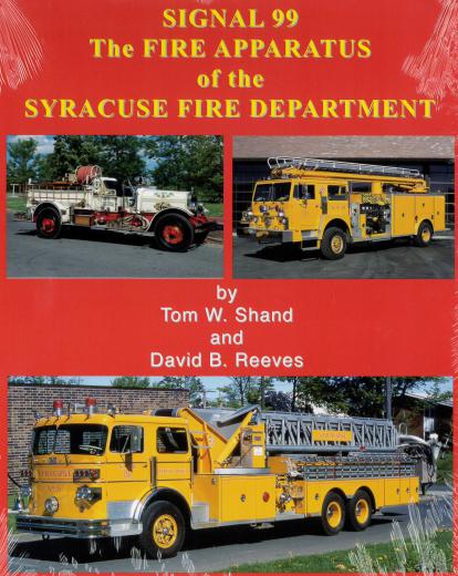 Fire Apparatus of the Syracuse Fire Department 2nd ed.