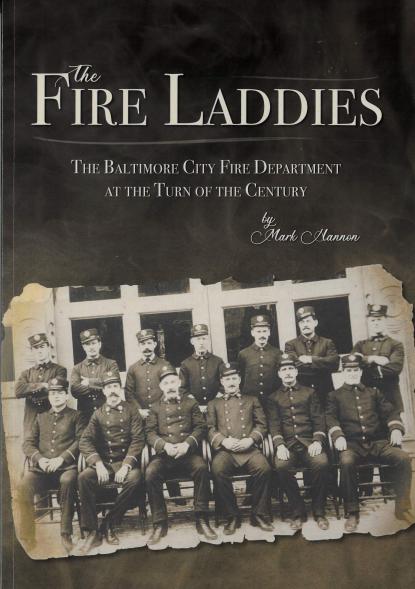 Fire Laddies: Baltimore City Fire