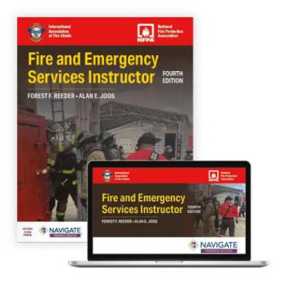 Fire and Emergency Services Instructor: Principles and Practice Fourth Edition Fire and Emergency Services Instructor: Principles and Practice Fourth Edition