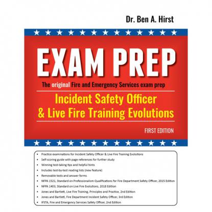 Incident Safety Officer and Live Fire Training Evolutions Exam Prep 1st Edition