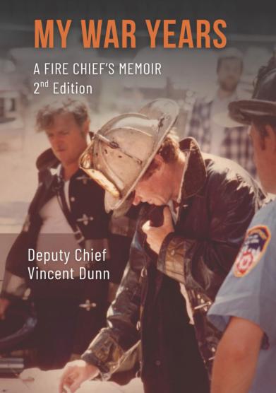 My War Years: A Fire Chief's Memoir, 2nd Edition
