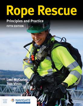 Rope Rescue Principles and Practice 5/e