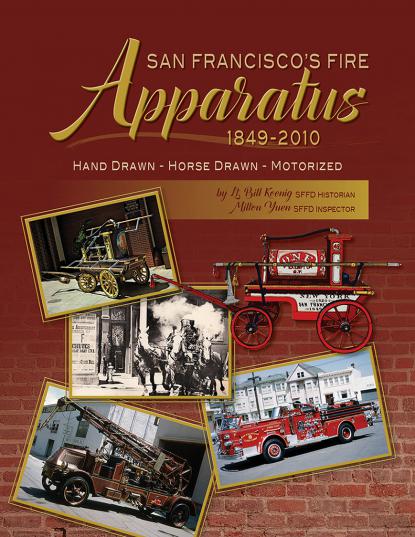 San Francisco's Fire Apparatus 1849-2010