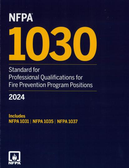 NFPA 1030 2024 Qualifications for Fire Prevention Program Positions