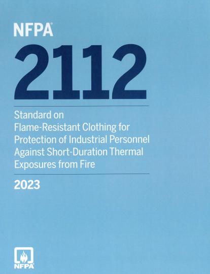 NFPA 2112: Standard on Flame-Resistant Garments for Protection of Industrial Personnel Against Flash Fire 2023 ed.