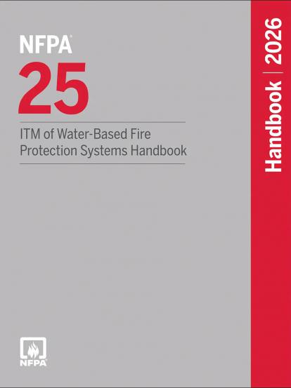 NFPA 25, ITM of Water-Based Fire Protection Systems Handbook 2026 ed.