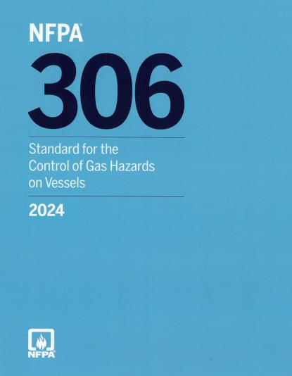 NFPA 306 2024 Control of Gas Hazards on Vessels