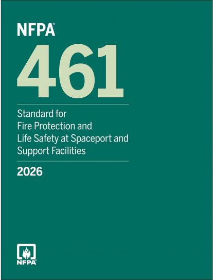 NFPA 461 2026 Edition Fire Protection at Spaceport facilities