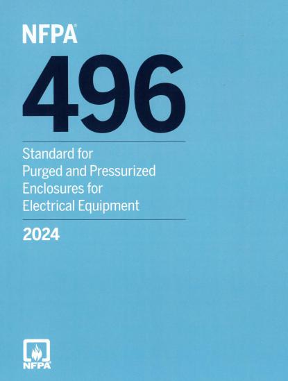 NFPA 496 2024 Purged and Pressurized Enclosures for Electrical Equipment