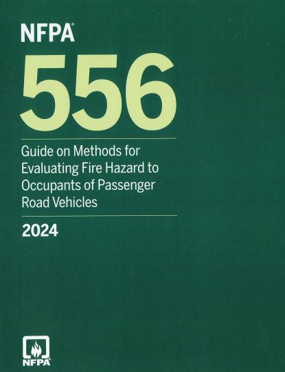 NFPA 556 2024 Methods for Evaluating Fire Hazard to Occupants of Passenger Road Vehicles