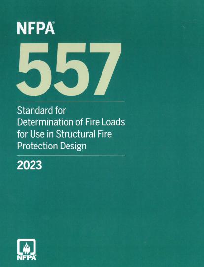 NFPA 557, Standard for Determination of Fire Loads for Use in Structural Fire Protection Design 2023 ed.