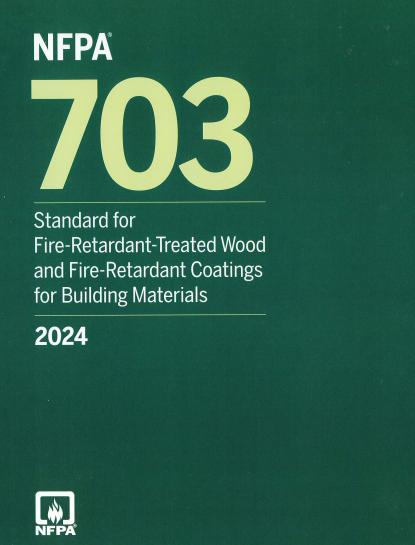 NFPA 703 2024 Fire-Retardant-Treated Wood and Fire-Retardant Coatings for Building Materials
