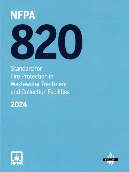 NFPA 820 2024 Fire Protection in Wastewater Treatment and Collection Facilities