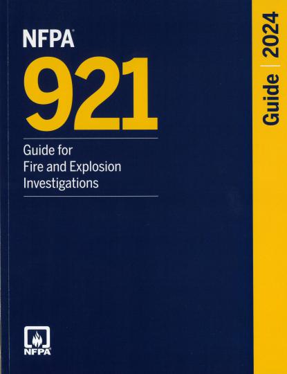 NFPA 921 2024 Guide for Fire and Explosion Investigations