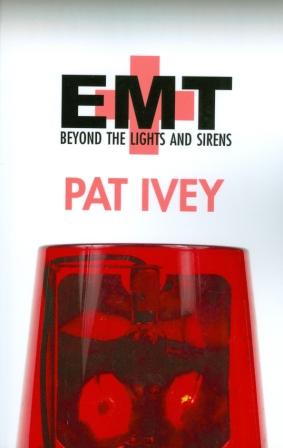 EMT Beyond the Lights and Sirens