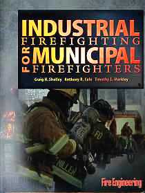 Industrial Firefighting for Municipal Firefighters