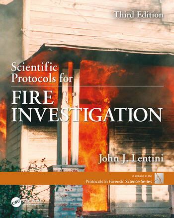 Scientific Protocols for Fire Investigation, 3/e