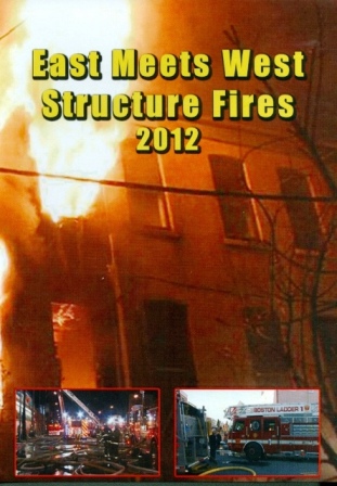 
East Meets West Structure Fires 2012