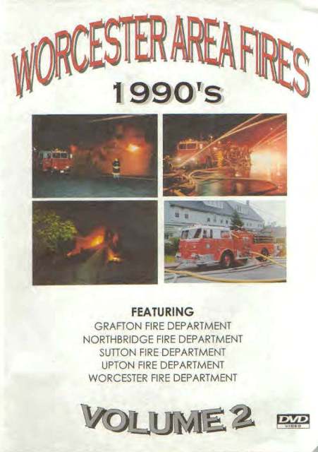 Worcester Area Fires Volume 2