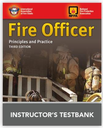 Fire Officer: Principles and Practice Instructor's Test Bank 3rd ed